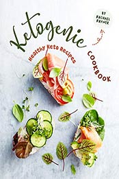 Ketogenic Cookbook by Rachael Rayner