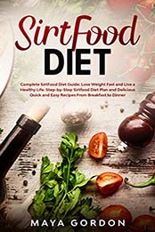 SirtFood Diet by Maya Gordon