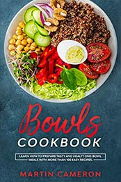 Bowls Cookbook by Martin Cameron