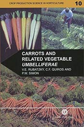 Carrots and Related Vegetable Umbelliferae by Vincent E. Rubatzky, C. F. Quiros, P. W. Simon