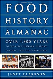 Food History Almanac by Janet Clarkson