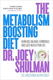 The Metabolism-Boosting Diet by Dr. Joey Shulman [PDF: 1443401129]
