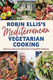 Robin Ellis's Mediterranean Vegetarian Cooking by Robin Ellis [EPUB: 1472143140]