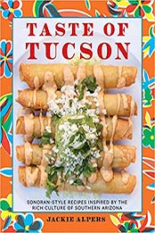 Taste of Tucson by Jackie Alpers
