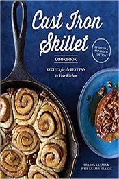 The Cast Iron Skillet Cookbook, 2nd Edition by Sharon Kramis, Julie Kramis Hearne