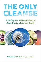 The Only Cleanse by Samantha Heller