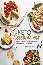 Keto Celebrations by Mary Alexander