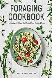 Foraging Cookbook by Karen Stephenson
