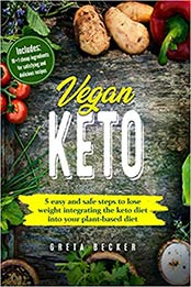 Vegan Keto by Greta Becker [EPUB: 1655418629]