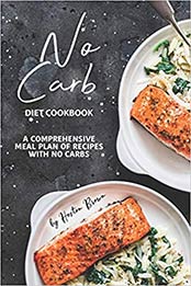 No Carb Diet Cookbook by Heston Brown