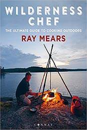 Wilderness Chef by Ray Mears