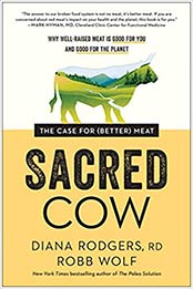 Sacred Cow by Diana Rodgers, Robb Wolf