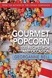 Gourmet Popcorn by Georganne Bell