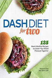DASH Diet for Two by Rosanne Rust [PDF: 9781647393113]
