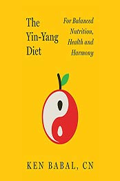 The Yin-Yang Diet by Ken Babal