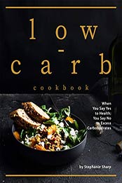 Low-carb Cookbook by Stephanie Sharp