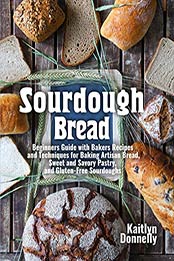 Sourdough Bread by Kaitlyn Donnelly [PDF: 9798658883557]