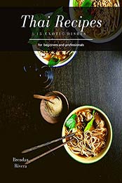 Thai Recipes by Brendan Rivera
