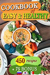 Cookbook of easy & healthy recipes by Meghan Grey 