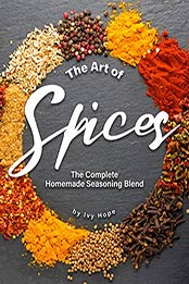 The Art of Spices by Ivy Hope