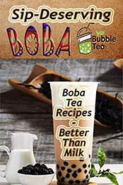 Sip-Deserving Boba Bubble Tea by Michael Greenwell