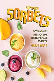 Summer Sorbets by Grace Berry [PDF: 9798668667215]