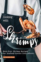 Cooking with Shrimps by Christina Tosch