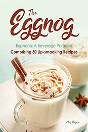 The Eggnog Euphoria by Ivy Hope