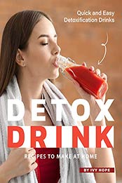 Detox Drink Recipes to Make at Home by Ivy Hope