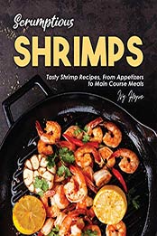 Scrumptious Shrimps by Ivy Hope