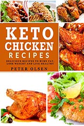 Keto Chicken Recipes by Peter Olsen