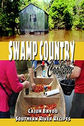 Swamp Country Cooking by Dana Holyfield
