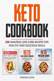 Keto Cookbook by Vanessa Olsen [PDF: B08CTK17ZS]