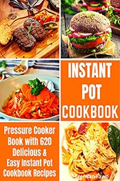 Instant Pot Cookbook by Brendan Fawn