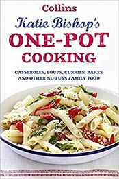 One-Pot Cooking by Katie Bishop