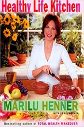 Healthy Life Kitchen by Marilu Henner [PDF: 0060393645]
