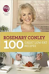 100 Great Low-Fat Recipes by Rosemary Conley [PDF: 0091944805]
