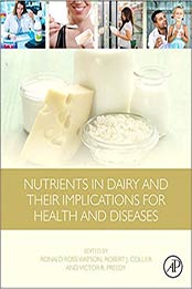 Nutrients in Dairy and Their Implications for Health and Disease by Ronald Ross Watson, Robert J Collier, Victor R. Preedy [PDF: 0128097620]
