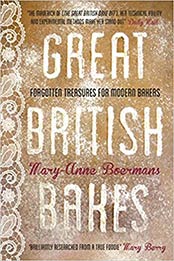 Great British Bakes by Mary-Anne Boermans