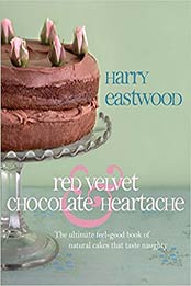 Red Velvet and Chocolate Heartache by Harry Eastwood