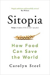 Sitopia by Carolyn Steel