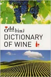 Oddbins Dictionary of Wine by S.M.H. Collin [PDF: 0747566410]