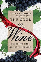 The Soul of Wine by Gisela H. Kreglinger