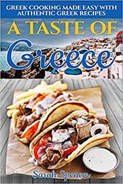 A Taste of Greece by Sarah Spencer