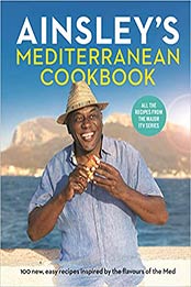 Ainsley’s Mediterranean Cookbook by Ainsley Harriott