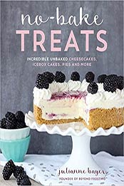 No-Bake Treats by Julianne Bayer