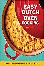 Easy Dutch Oven Cooking by Sara Furcini