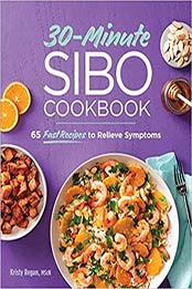 30-Minute SIBO Cookbook by Kristy Regan MScN