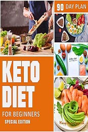 Keto Diet 90 Day Plan for Beginners (Special Edition) Ketogenic Diet Plan [Audiobook: 9781662111396]
