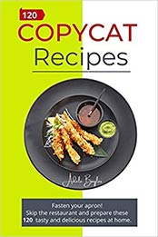 Copycat Recipes by Adele Bayles